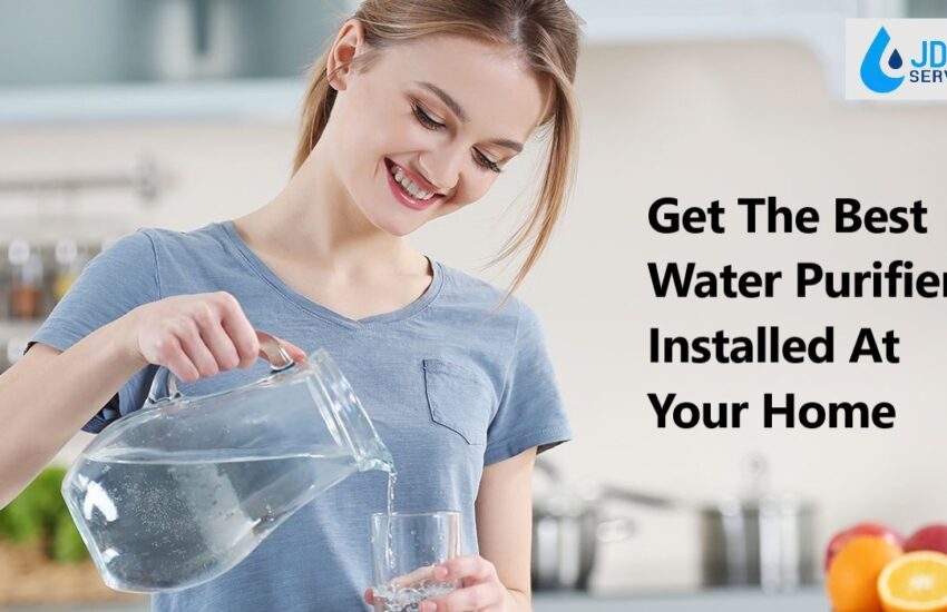 Get The Best Water Purifier Installed At Your Home