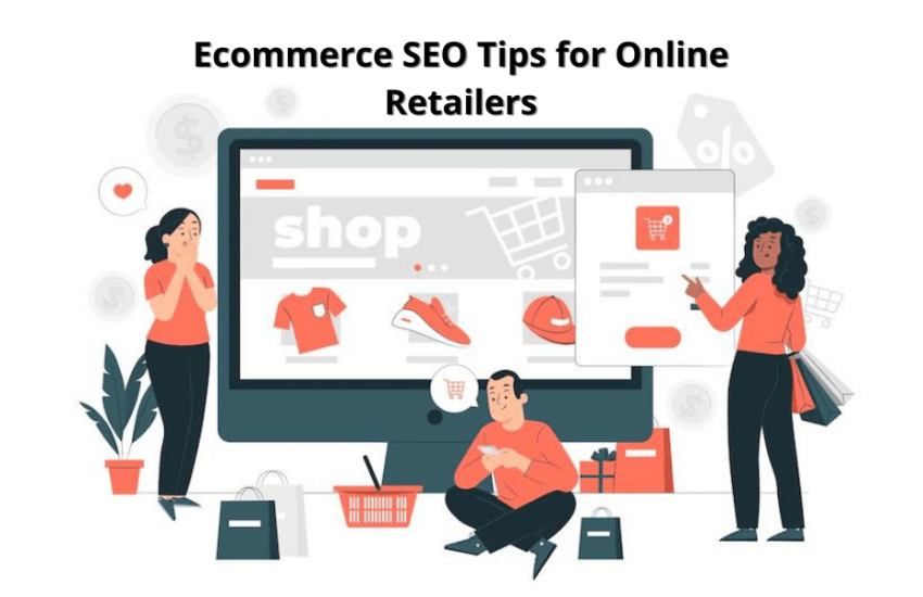 Ecommerce SEO Tips for Online Retailers