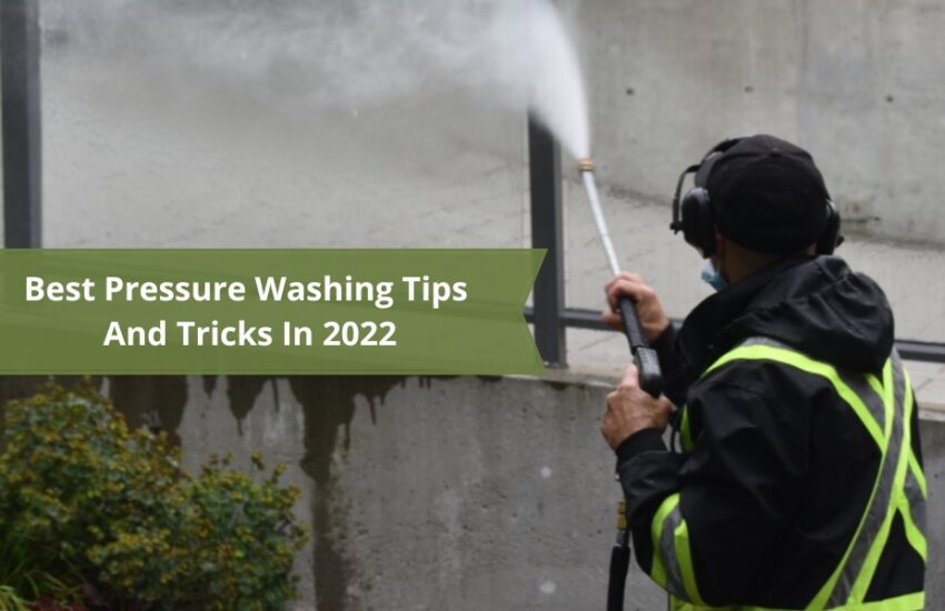 Best Pressure Washing Tips and Tricks